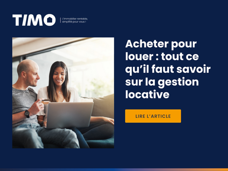 Acheter pour louer : tout ce qu&rsquo;il faut savoir sur la gestion locative