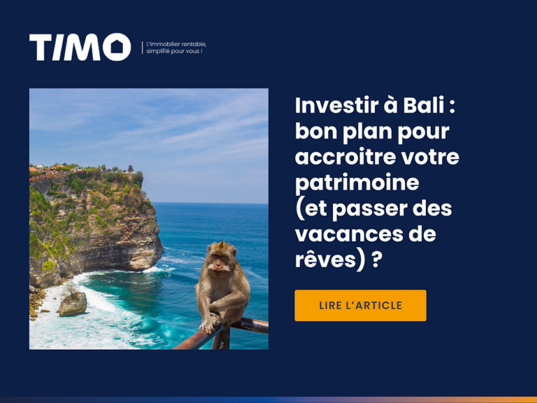 Investir à Bali : bon plan pour accroitre votre patrimoine (et passer des vacances de rêves) ?