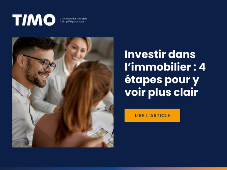 Investir dans l&rsquo;immobilier : 4 étapes pour y voir plus clair
